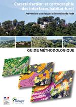 Guide de caractérisation et de cartographie des interfaces habitat-forêt
